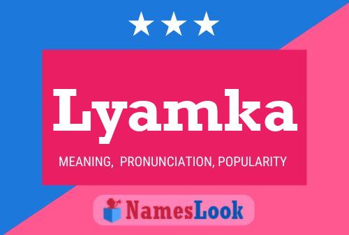 Lyamka Name Poster