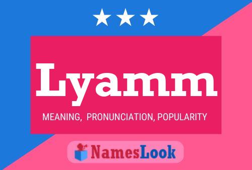 Lyamm Name Poster