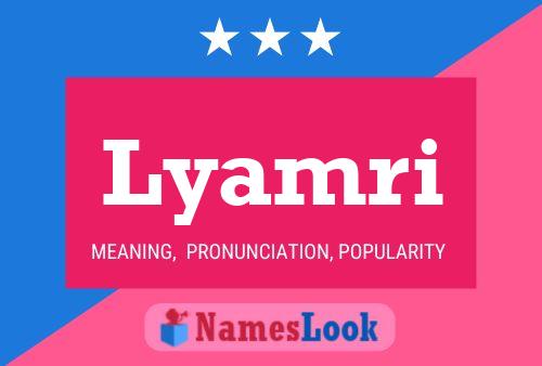 Lyamri Name Poster