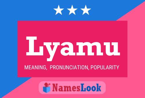 Lyamu Name Poster