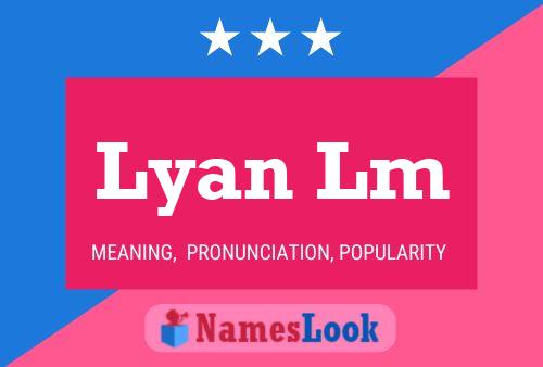 Lyan Lm Name Poster