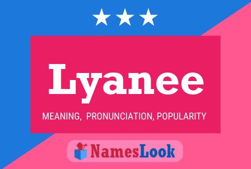 Lyanee Name Poster