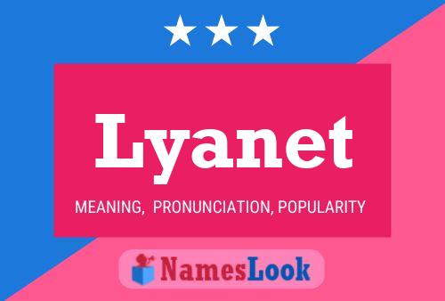 Lyanet Name Poster