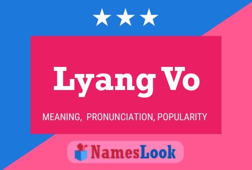 Lyang Vo Name Poster