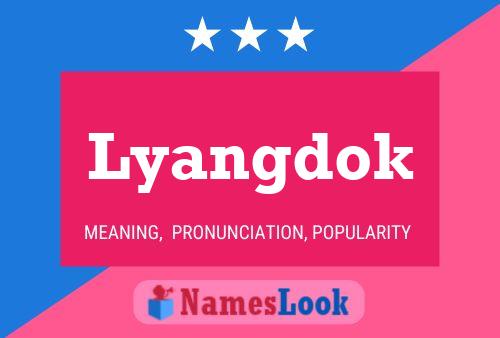 Lyangdok Name Poster