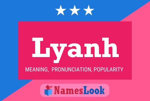 Lyanh Name Poster