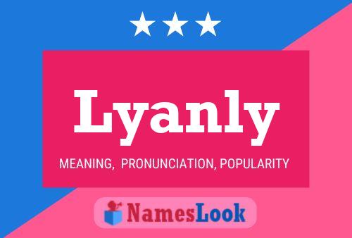 Lyanly Name Poster