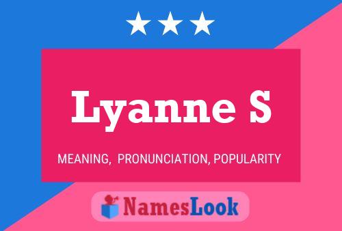 Lyanne S Name Poster