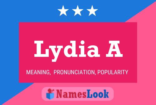 Lydia A Name Poster