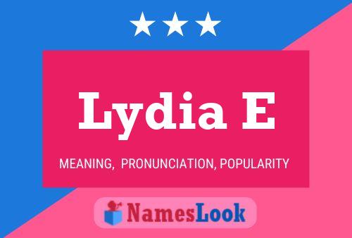 Lydia E Name Poster