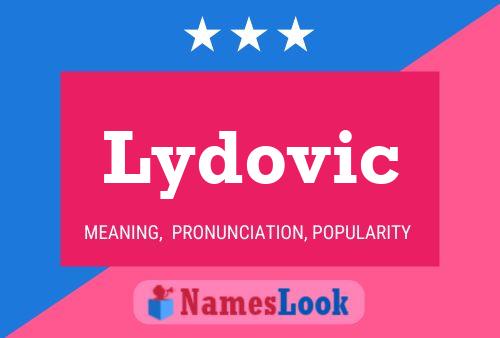 Lydovic Name Poster