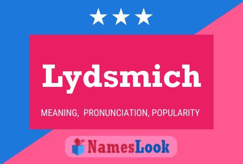 Lydsmich Name Poster