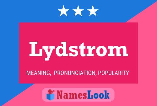 Lydstrom Name Poster