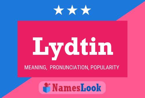 Lydtin Name Poster