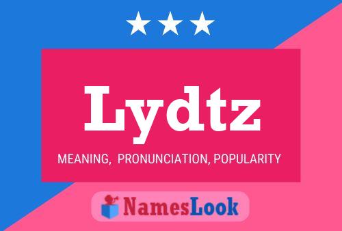 Lydtz Name Poster