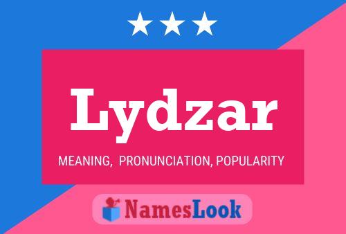 Lydzar Name Poster