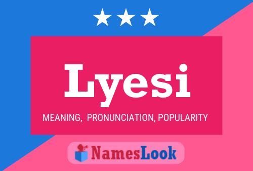 Lyesi Name Poster