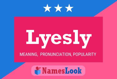 Lyesly Name Poster