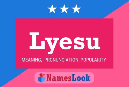 Lyesu Name Poster