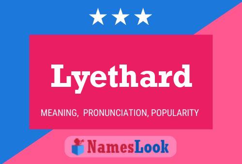 Lyethard Name Poster