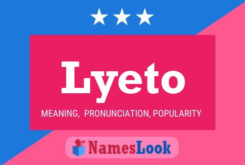 Lyeto Name Poster