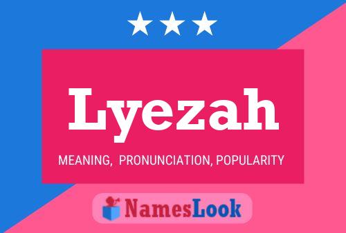 Lyezah Name Poster