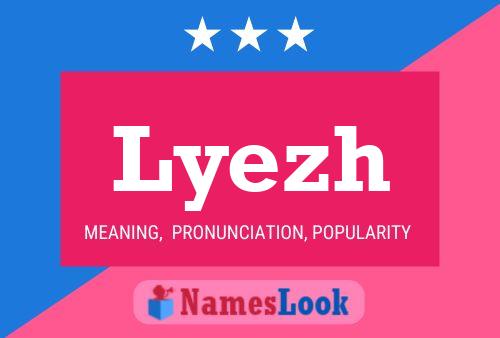 Lyezh Name Poster