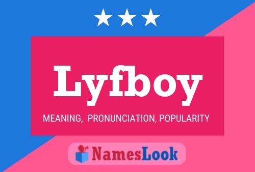 Lyfboy Name Poster