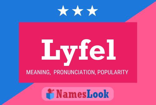 Lyfel Name Poster