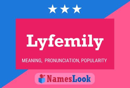 Lyfemily Name Poster