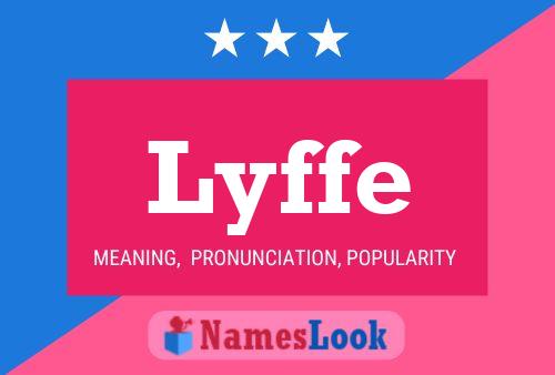 Lyffe Name Poster