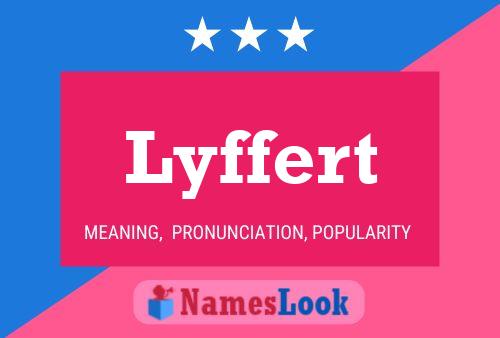 Lyffert Name Poster