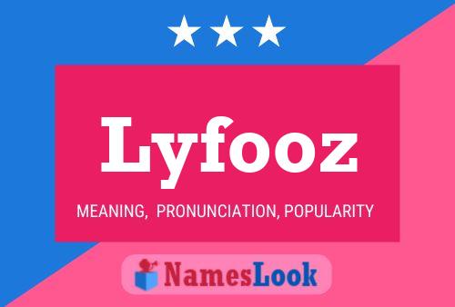 Lyfooz Name Poster