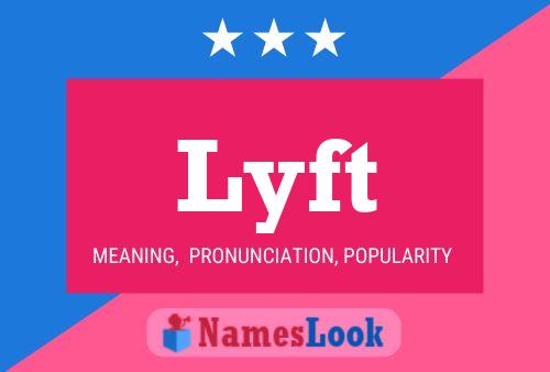 Lyft Name Poster