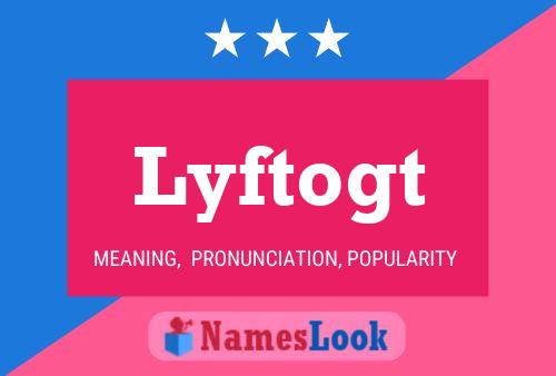 Lyftogt Name Poster