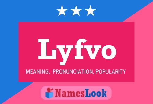 Lyfvo Name Poster