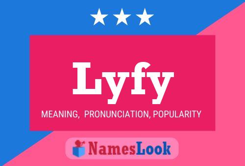 Lyfy Name Poster