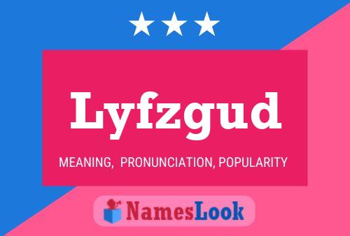 Lyfzgud Name Poster