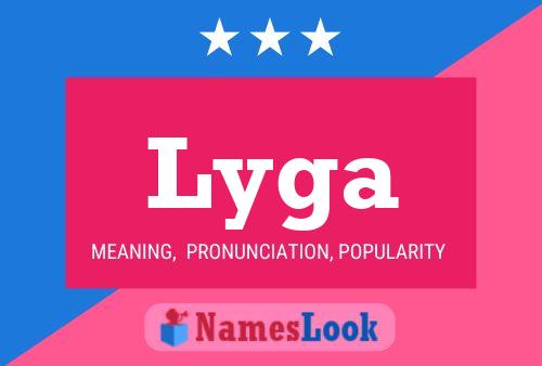 Lyga Name Poster