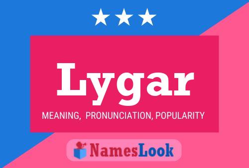 Lygar Name Poster