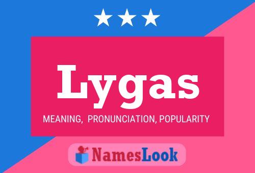 Lygas Name Poster