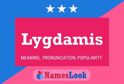 Lygdamis Name Poster