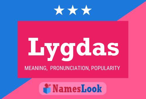 Lygdas Name Poster