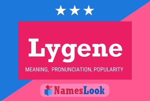 Lygene Name Poster