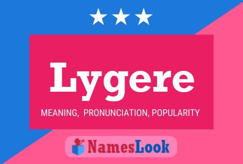 Lygere Name Poster