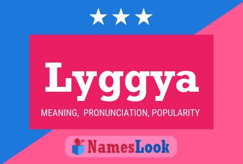 Lyggya Name Poster