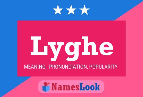 Lyghe Name Poster