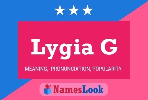 Lygia G Name Poster