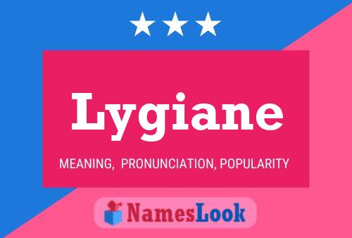 Lygiane Name Poster