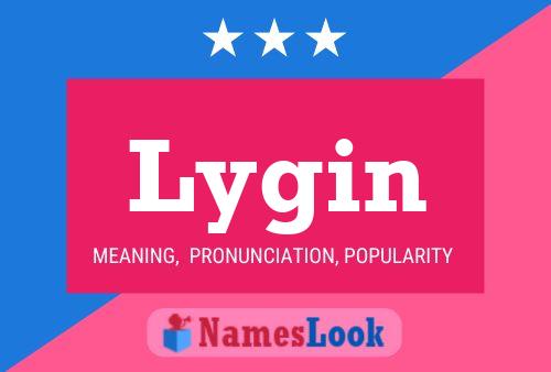 Lygin Name Poster